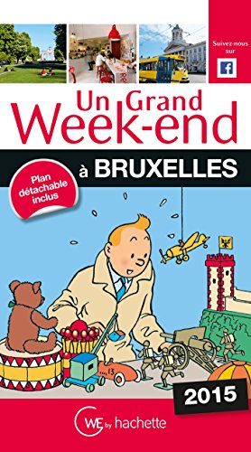 Un  grand week-end à Bruxelles