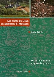 Les  noms et lieux de Meurthe & Moselle