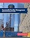 Sustainable Facility Management: Operational Strategies for Today by