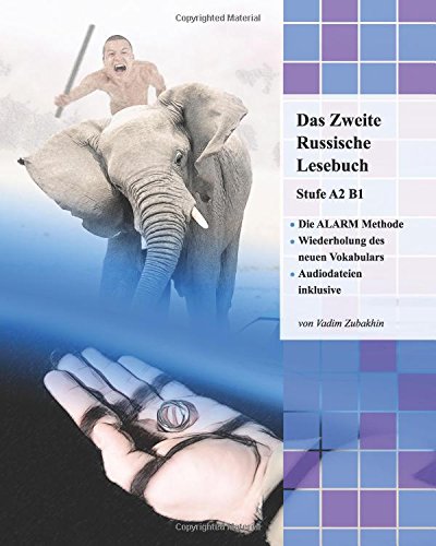 Das Zweite Russische Lesebuch: Stufen A2 B1 Zweisprachig mit Russisch-deutscher Übersetzung (Gestufte Russische Lesebücher 4) (German Edition)