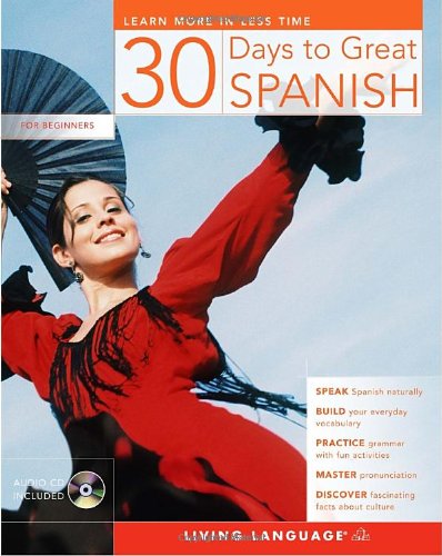 30 Days to Great Spanish