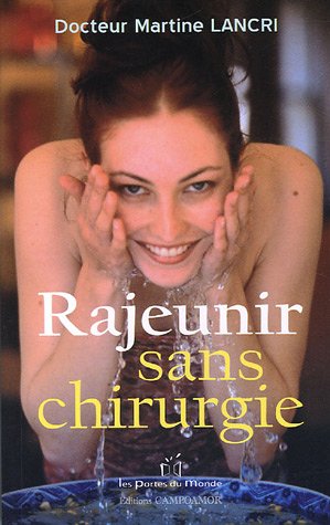 Rajeunir sans chirurgie