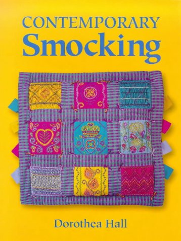 Contemporary Smocking by Dorothea Hall