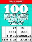 100 Large-Print Easy to Medium Numbricks Puzzles Book For Adults: One puzzle per page with room to work (Volume 4) by Anna Magey