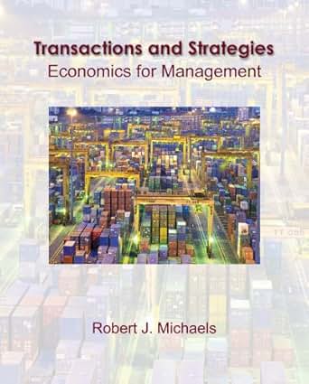 Amazon Com Transactions And Strategies Economics For