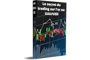 Le secret du trading sur l'or (French Edition)