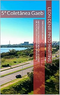 Livro Trechos de Vidas história fascinante e real de 32 vidas de autores da literatura brasileira: 5ª Coletânea Gaeb