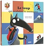 Le loup qui escaladait les montagnes by 