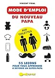 Mode d'emploi du nouveau papa aux toilettes (French Edition) by