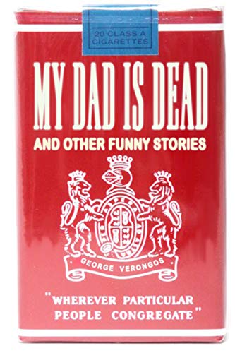 My Dad is Dead: and Other Funny Stories by George Verongos