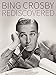 Bing Crosby: Rediscovered [HD]