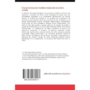 Caracterización multivariada de la leche cruda: Calidad higiénica, composicional y sanitaria de la leche cruda de ganado vacuno para época seca en