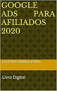 Livro Google Ads Para Afiliados 2020: Livro Digital