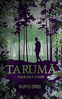 Livro Tarumã - Paixão e caos