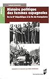 Histoire politique des femmes espagnoles : De la IIe République à la fin du franquisme by