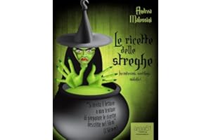Le ricette delle streghe (Italian Edition)