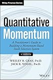 Quantitative Momentum: A Practitioner's Guide to Building a Momentum-based Stock Selection System (Wiley Finance)