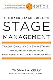 The Back Stage Guide to Stage Management, 3rd Edition: Traditional and New Methods for Running a Sho by Thomas A. Kelly