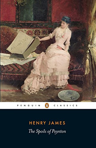 The Spoils of Poynton (Penguin Classics)