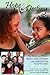 Hope & Destiny: The Patient and Parent's Guide to Sickle Cell Disease and Sickle Cell Trait by