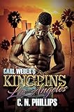 Carl Weber's Kingpins: Los Angeles by C. N. Phillips