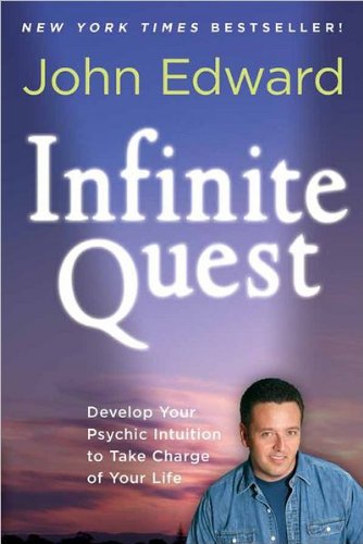 Download Infinite Quest: Develop Your Psychic Intuition to Take Charge of Your Life