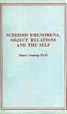 Hardcover Schizoid Phenomena, Object-Relations and the Self by Harry Guntrip (1969-06-03) Book