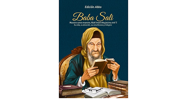 Baba Sali Rabi Israel Abujatzira Espanol Rab Eliahu Alfasi Rab Yejiel Turgeman Editorial Maor 9789962902362 Amazon Com Books