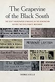 Thomas Aiello, "The Grapevine of the Black South" (U Georgia Press, 2018)