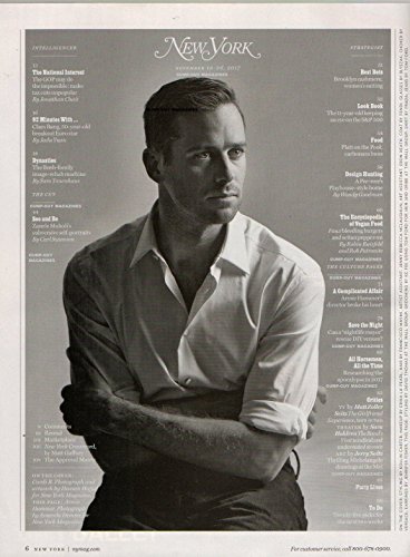 ARMIE HAMMER STARS IN CALL ME BY YOUR NAME New York 2017 Magazine 92 MINUTES WITH CLAES BANG: THE SUPERNOVA OF CANNES & SUDDEN STARDOM AT 50 Frank Rich: The Next Trump Will Be Worse