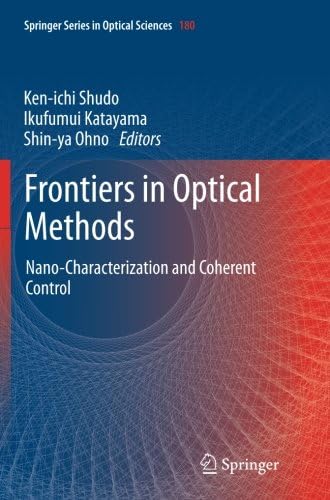 Frontiers in Optical Methods: Nano-Characterization and Coherent Control (Springer Series in Optical Sciences)