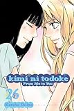 Kimi ni Todoke: From Me to You, Vol. 26 Kimi ni Todoke: From Me to You, Vol. 26
