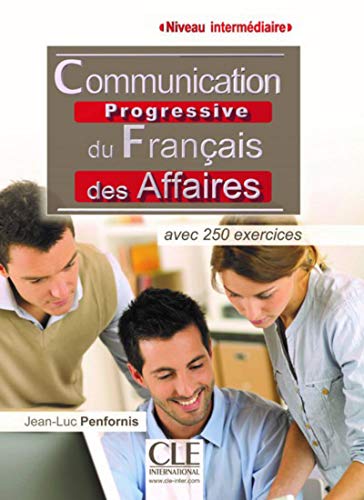 [D0wnl0ad] Communication progressive du français des affaires - Niveau intermédiaire (French Edition)<br />K.I.N.D.L.E