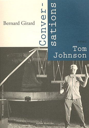 Conversations avec Tom Johnson