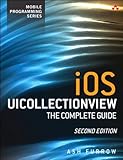 iOS UICollectionView: The Complete Guide (Mobile Programming) by 