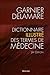 Dictionnaire Illustre Des Termes De Medecine (French Edition) by 