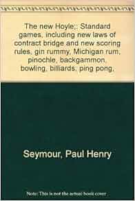 The new Hoyle;: Standard games, including new laws of