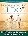 Before You Say "I Do"®