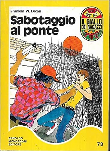 Franklin W. Dixon - Sabotaggio al ponte (1974)