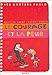 Le courage et la peur by 