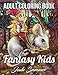 Fantasy Kids: An Adult Coloring Book with Whimsical Children, Adorable Creatures, and Fun Fantasy Scenes by Jade Summer