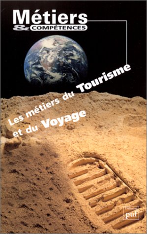 Les  métiers du tourisme et du voyage