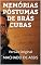 Livro MEMÓRIAS PÓSTUMAS DE BRÁS CUBAS : Versão Original