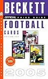 The Official Beckett Price Guide to Football Cards 2005, Edition #24 (Official Price Guide to Footba by Dr. James Beckett