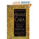 Anam Cara: A Book Of Celtic Wisdom – John O’Donohue, Paperback, Acceptable Condition