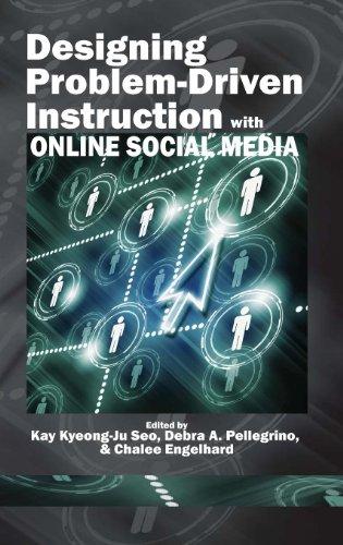 Download Designing Problem-Driven Instruction with Online Social Media (Hc)
