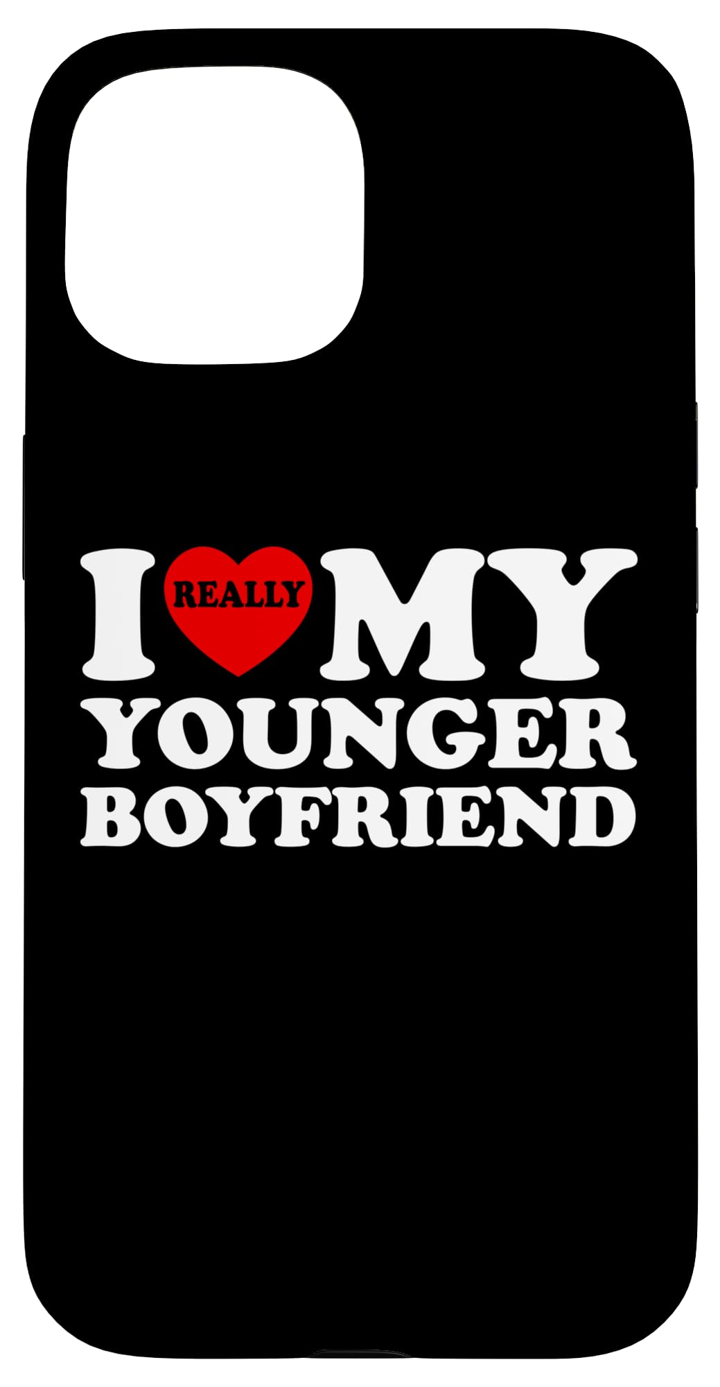 Funny Couple Matching I Love My Younger Boyfriend I Heart BF Case for iPhone 15