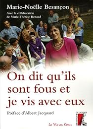 On dit qu'ils sont fous et je vis avec eux