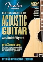 Fender Presents: Getting Started on Acoustic Guitar -- A Guide for Beginners