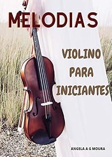 Livro MELODIAS: VIOLINO PARA INICIANTES